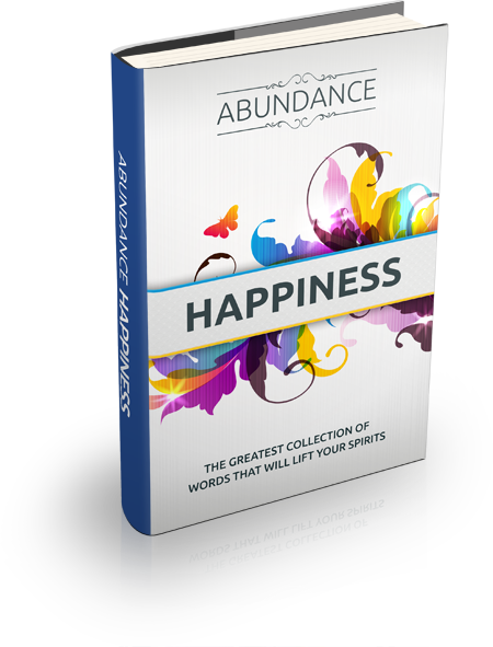 abundance happiness
