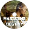 Mastering Your Destiny Package