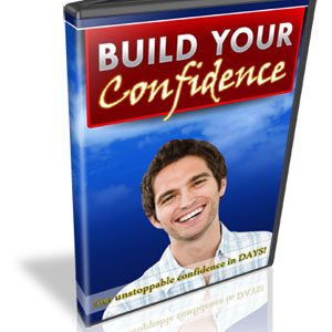 Build Your Confidence