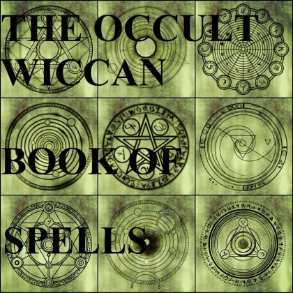 OCCULT WICCAN SPELL CASTING