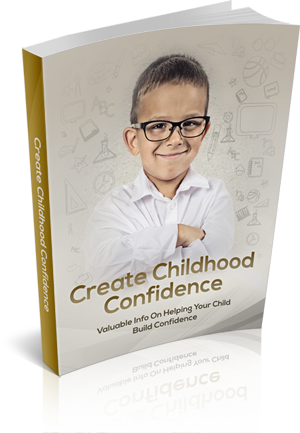 Childhood Confidence Starts With You