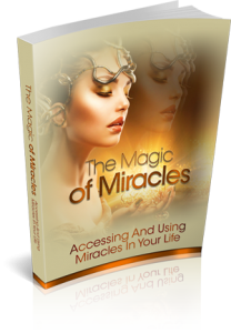 Using Miracles In Your Life Happiness
