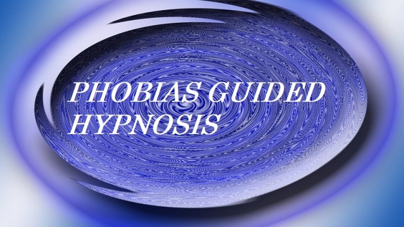 Guided hypnosis phobias fears,